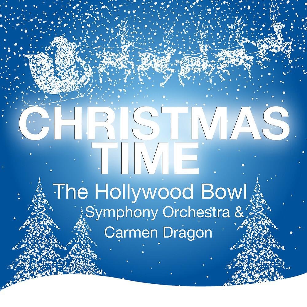 The Hollywood Bowl Symphony Orchestra & Carmen Dragon - Deck the Hall
