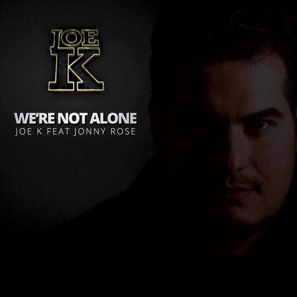 Joe K - We're Not Alone (Joe K & Beto Dias Remix)