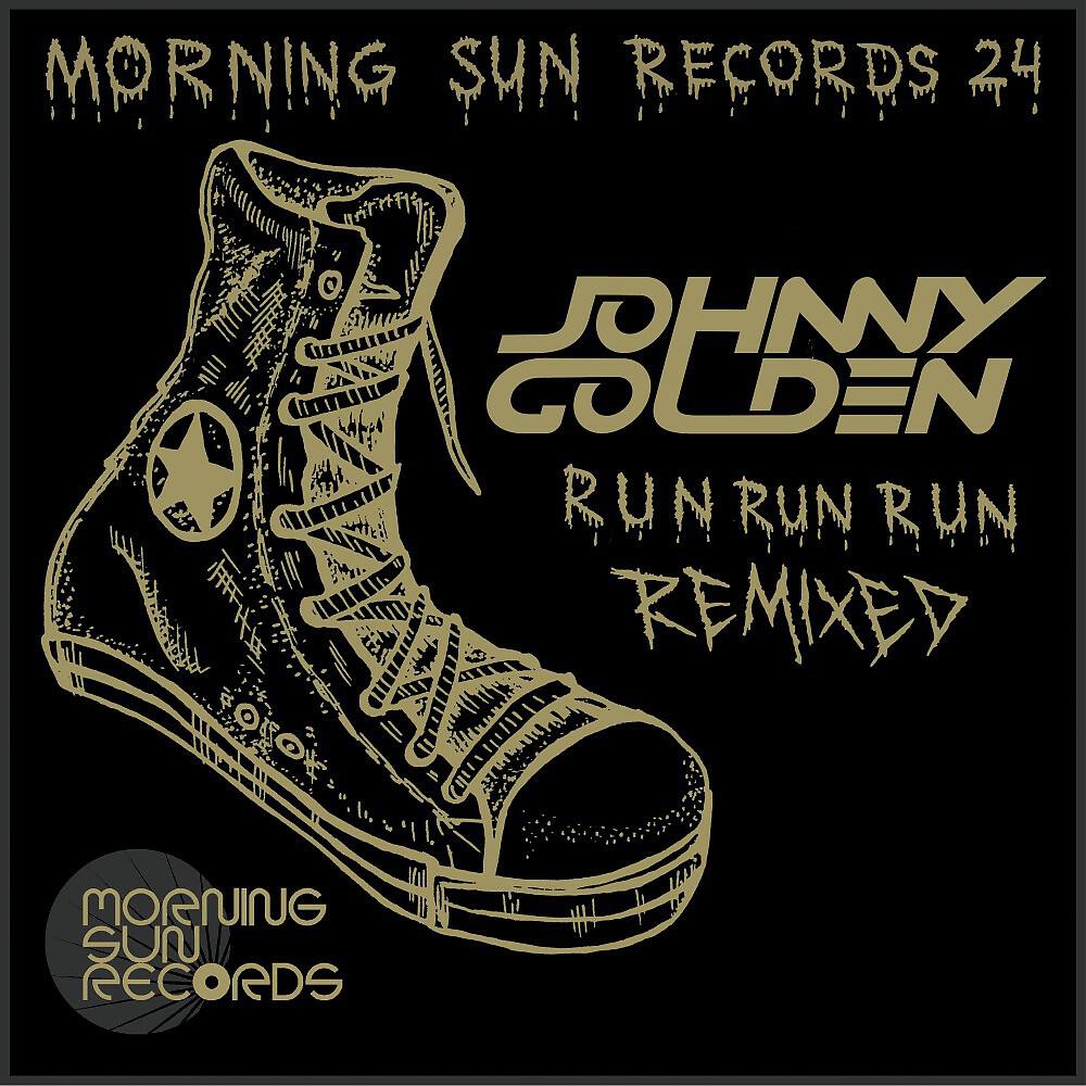 Johnny Golden - Run Run Run (Str & Tim Tycoon Way Remix)