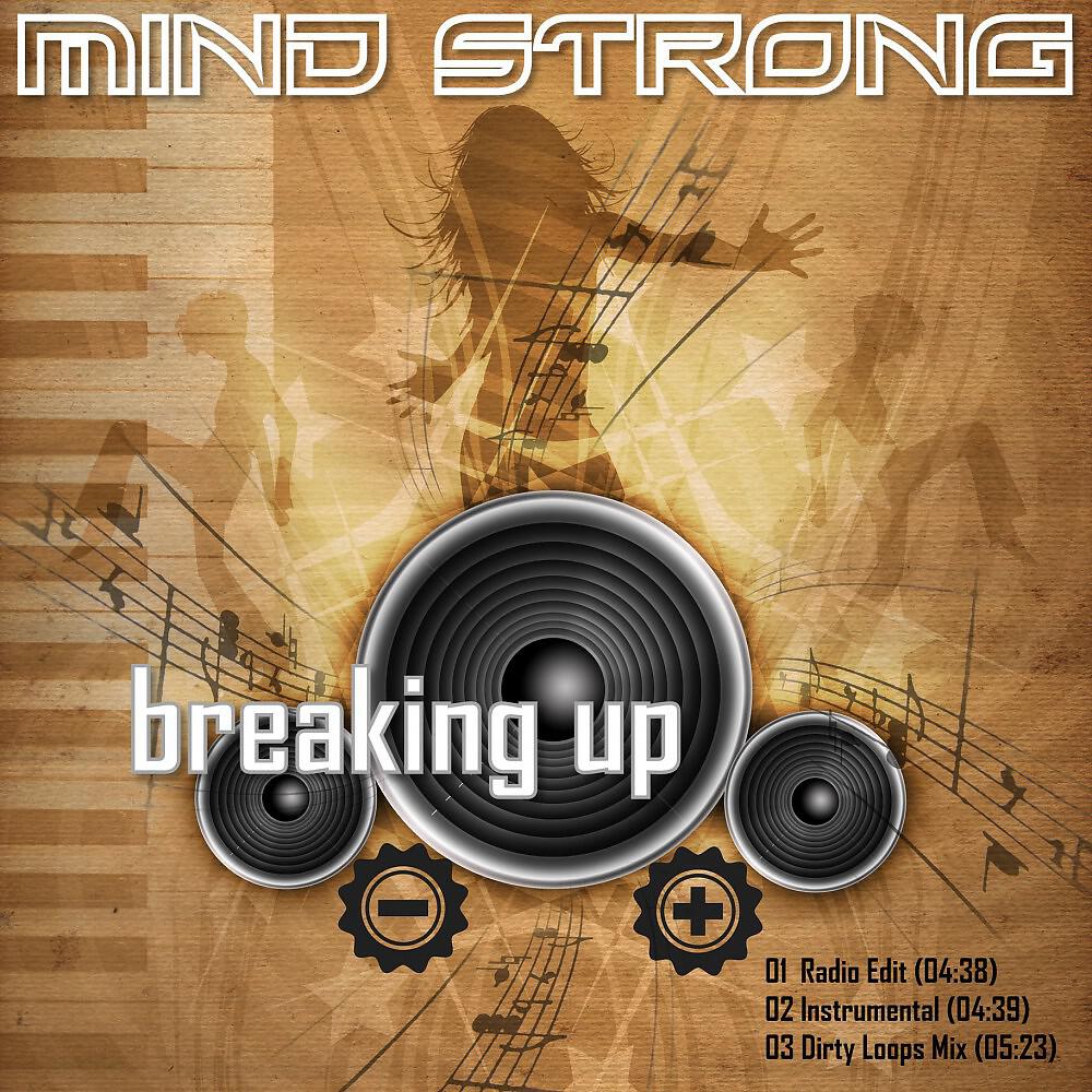 Mind Strong - Breaking Up (Dirty Loops Mix)