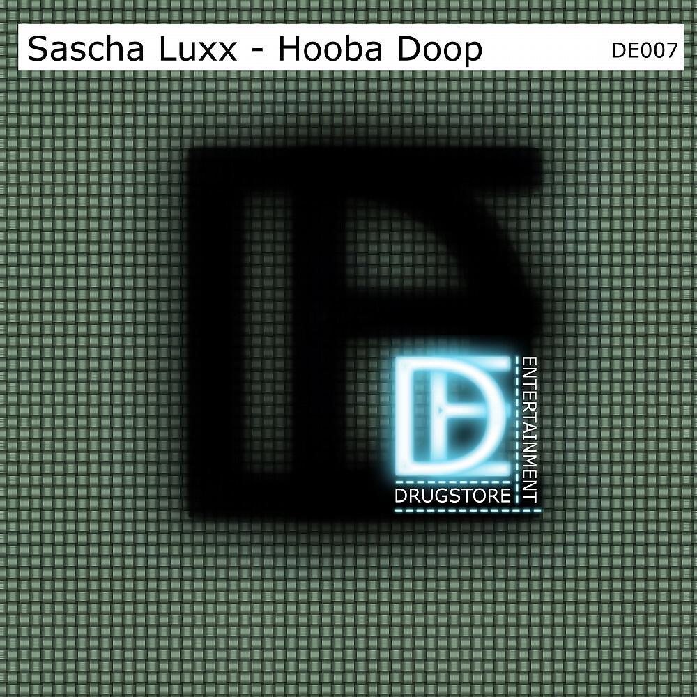 Sascha Luxx - Hooba Doop