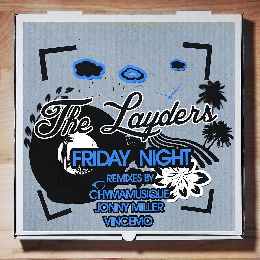 The Layders - Friday Night (Jonny Miller Instr Mixdown)