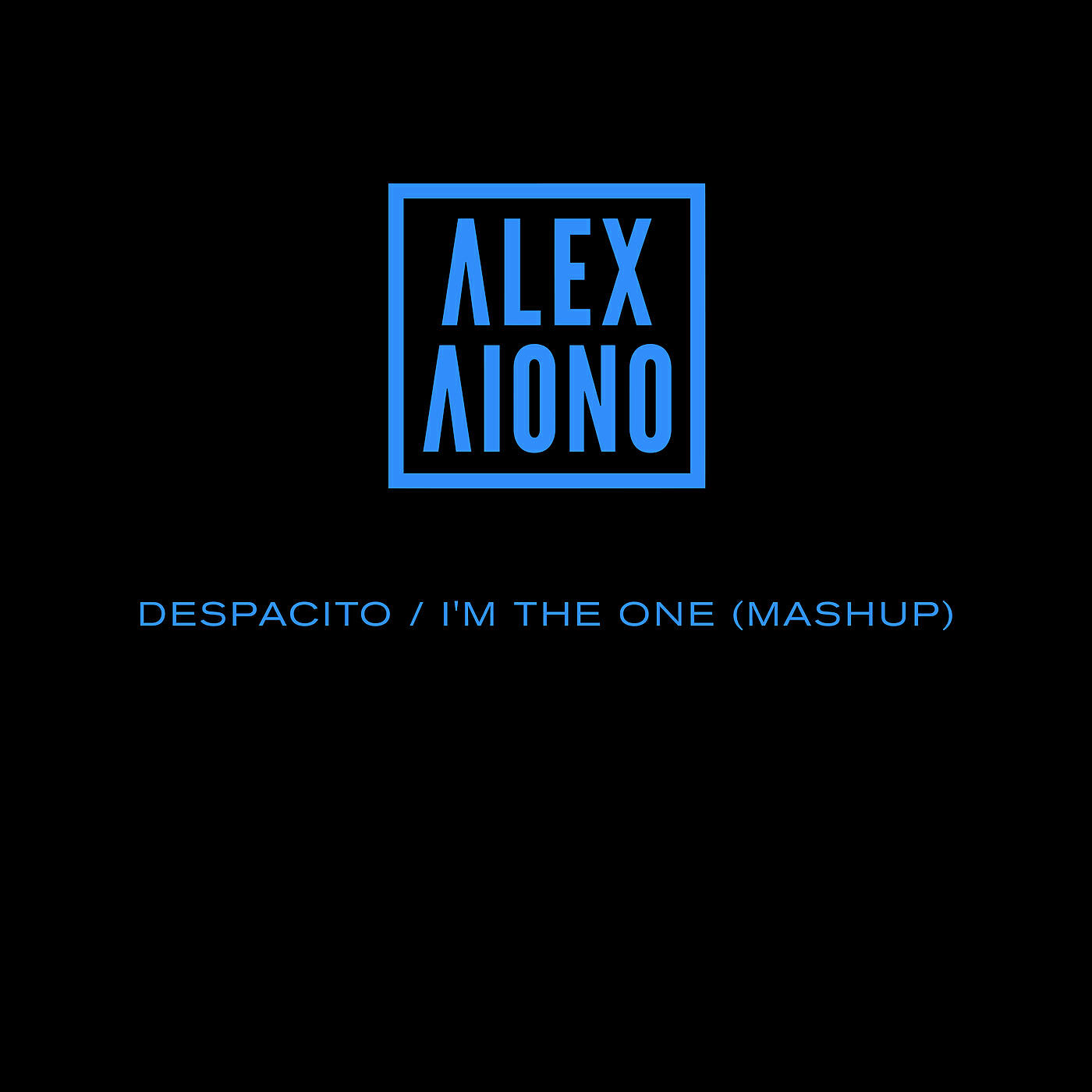 Alex Aiono - Despacito/I'm The One (Mashup)