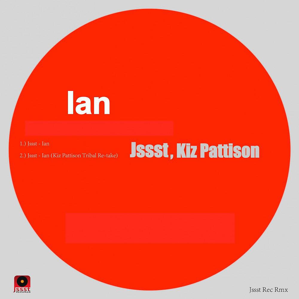 Jssst - Ian (Kiz Pattison Tribal Re-Take)