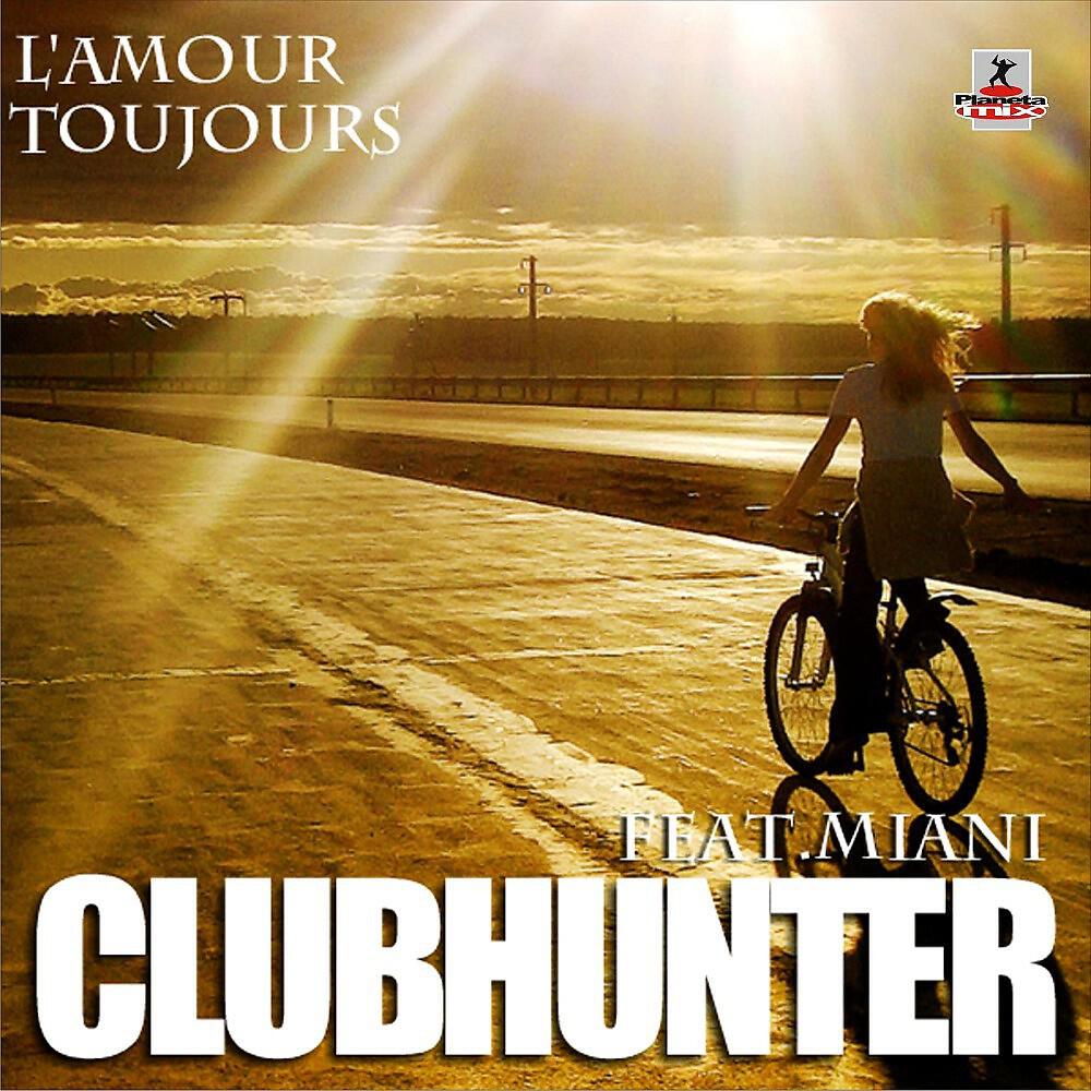 Clubhunter Feat Miani - L'Amour Toujours (Turbotronic Remix Edit)