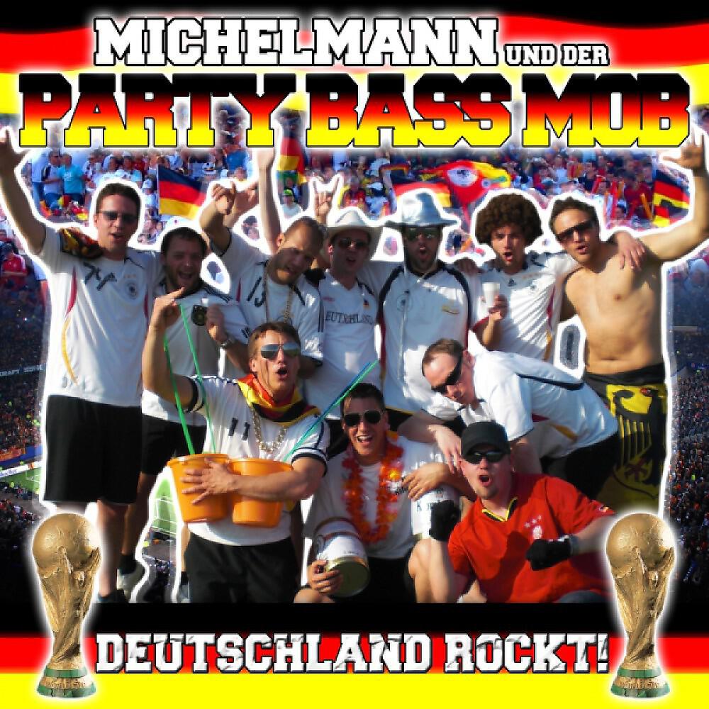 Michelmann und der Party Bass Mob - Hände hoch! (Der Bass Mob rockt!)