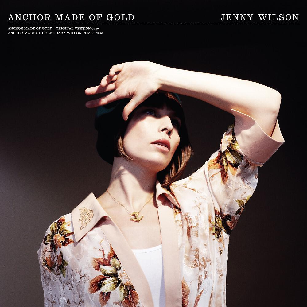 Jenny Wilson - Anchor Made of Gold (Sara Wilson Remix)