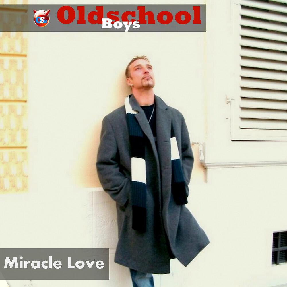 Oldschool Boys - Miracle Love (Chris Stinson Remix)