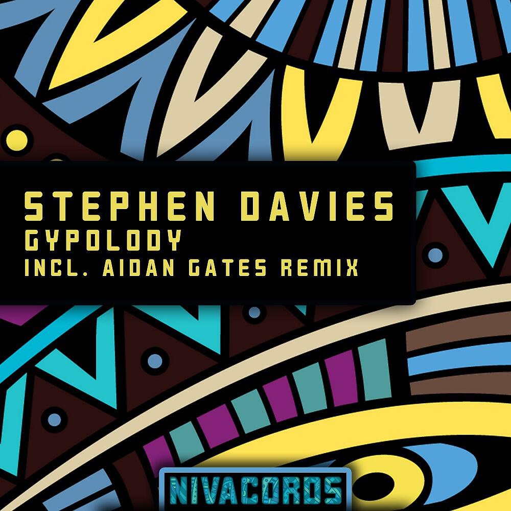 Stephen Davies - Gypolody (Aidan Gates Remix)