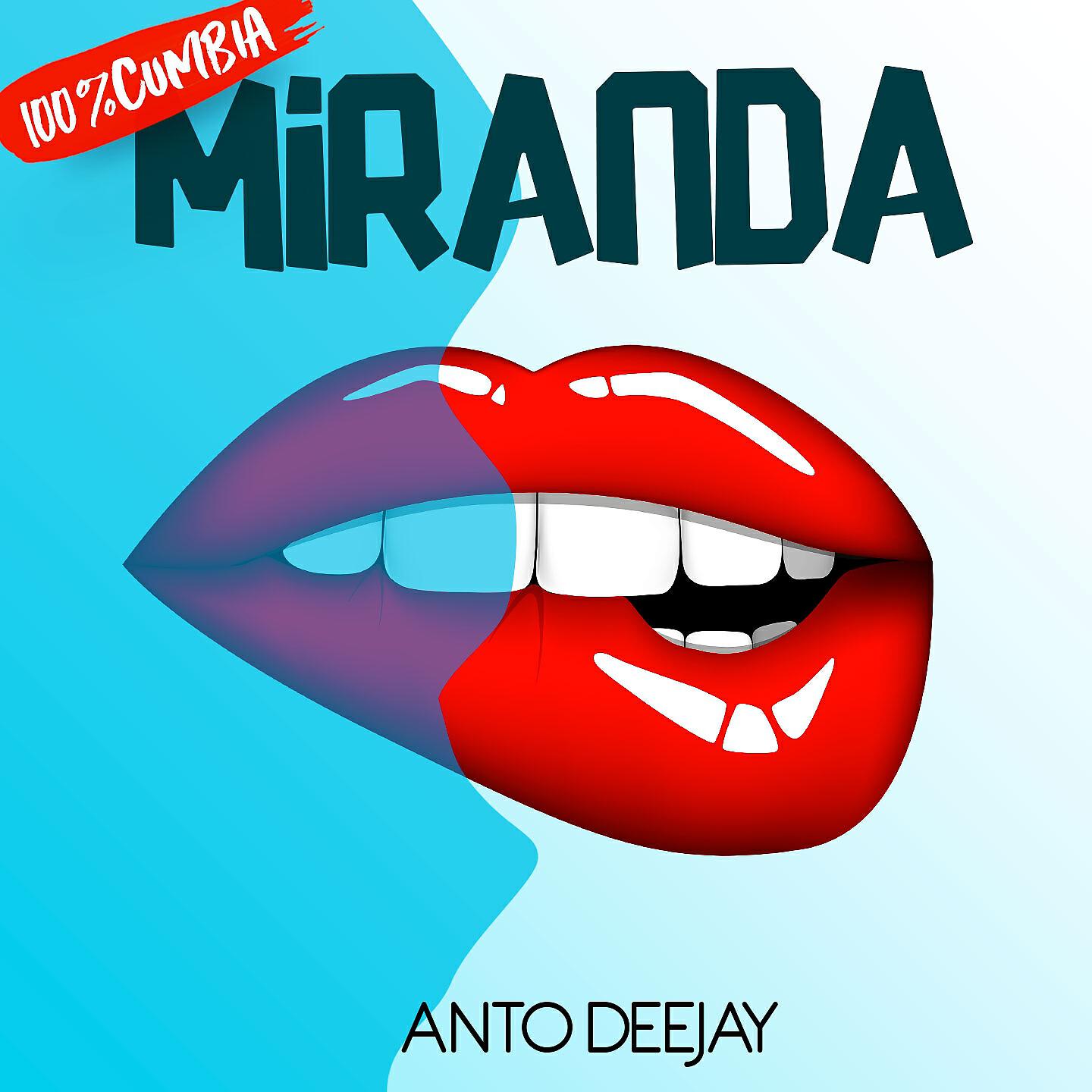 Anto Deejay - Miranda