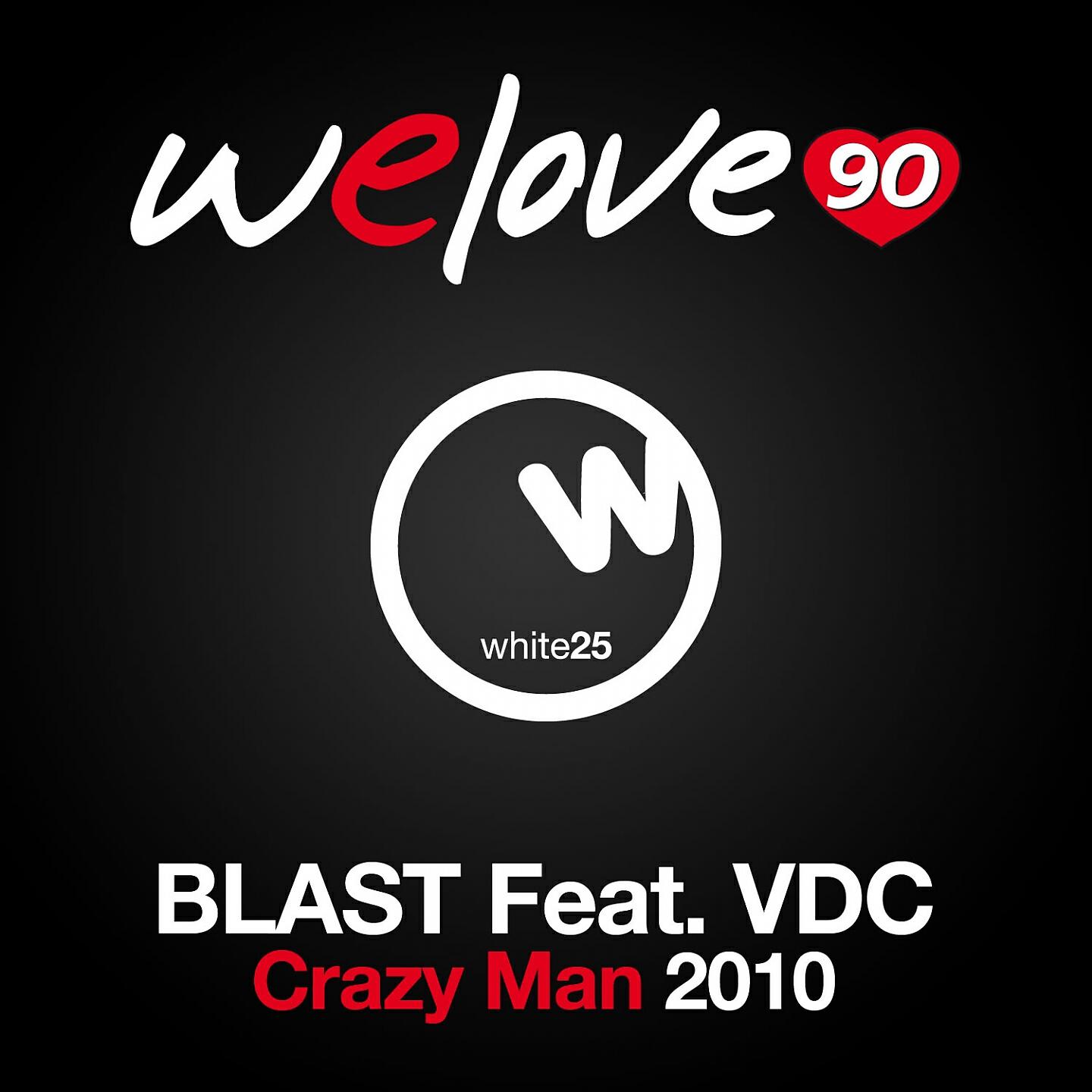 Welove90 - Crazy Man (Nicola Fasano & Steve Forest Rmx Edit) (Welove90 Vs Blast)