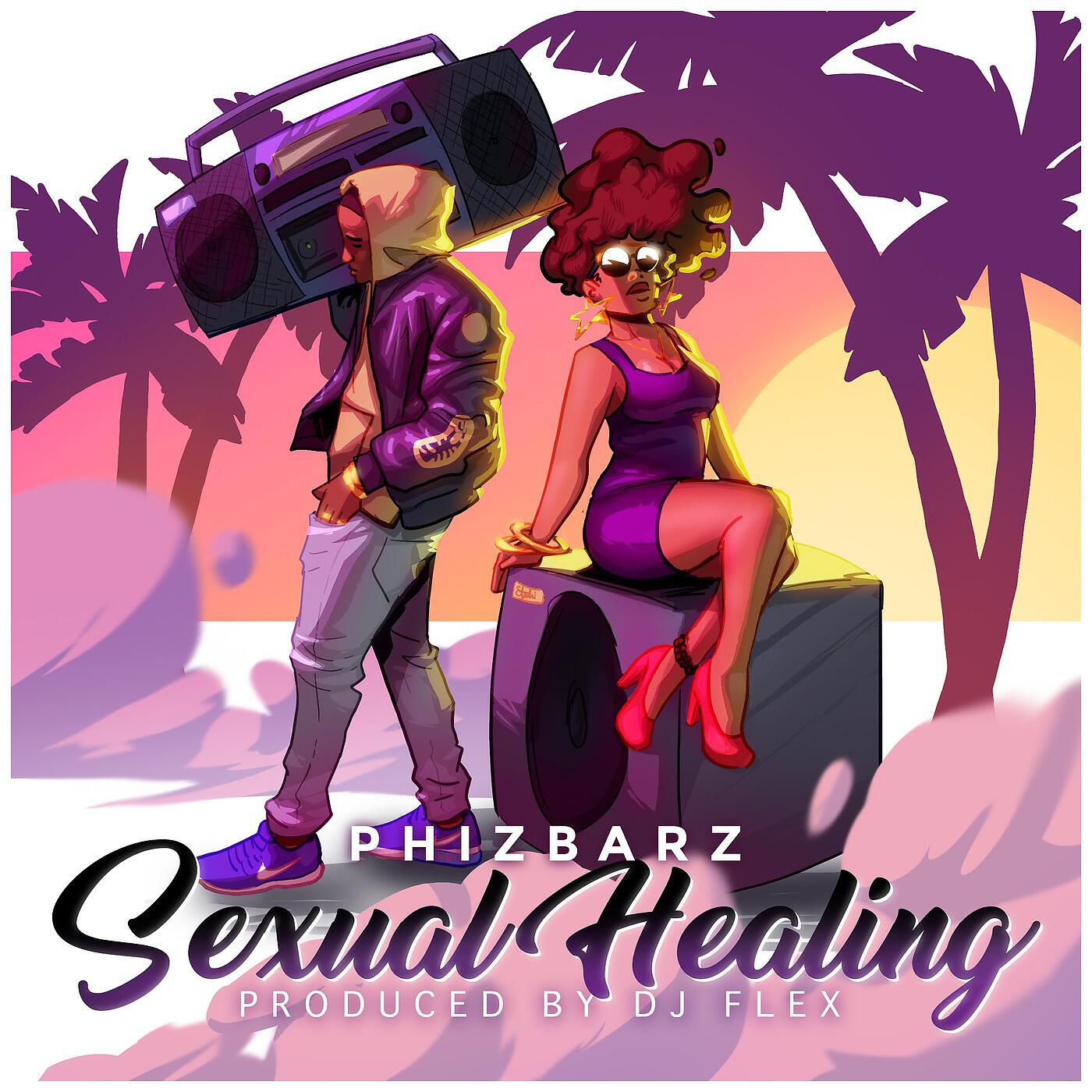 Phizbarz - Sexual Healing