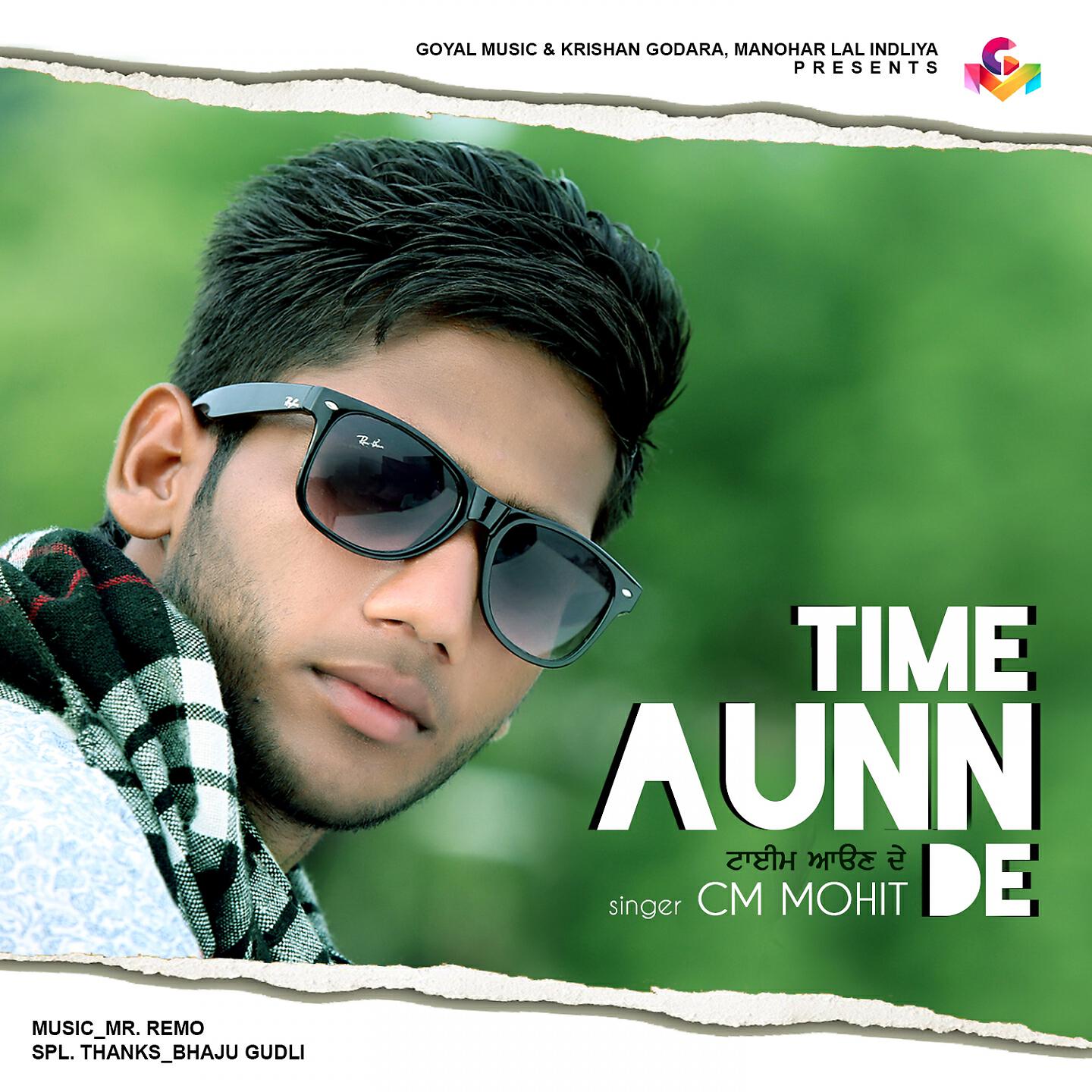 C.M. Mohit - Time Aunn De