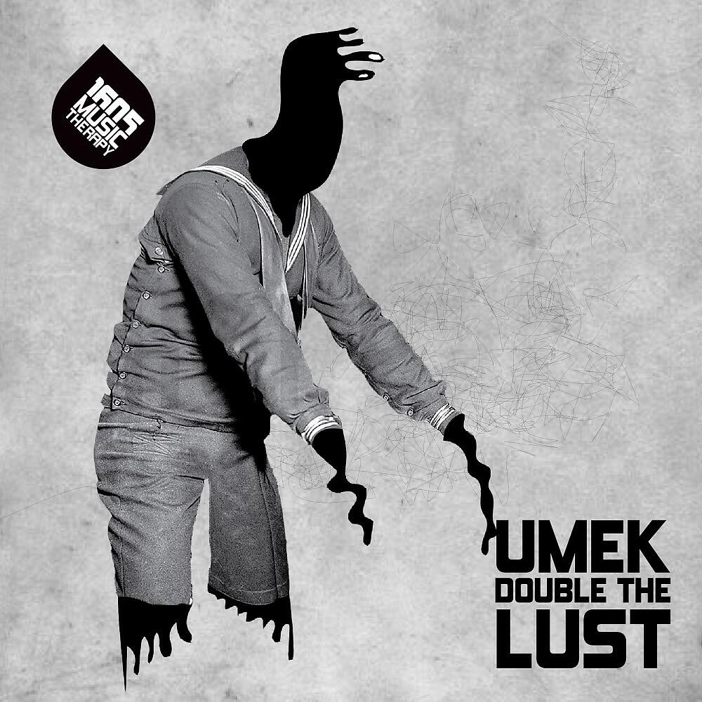 UMEK - Double the Lust (Original Mix)