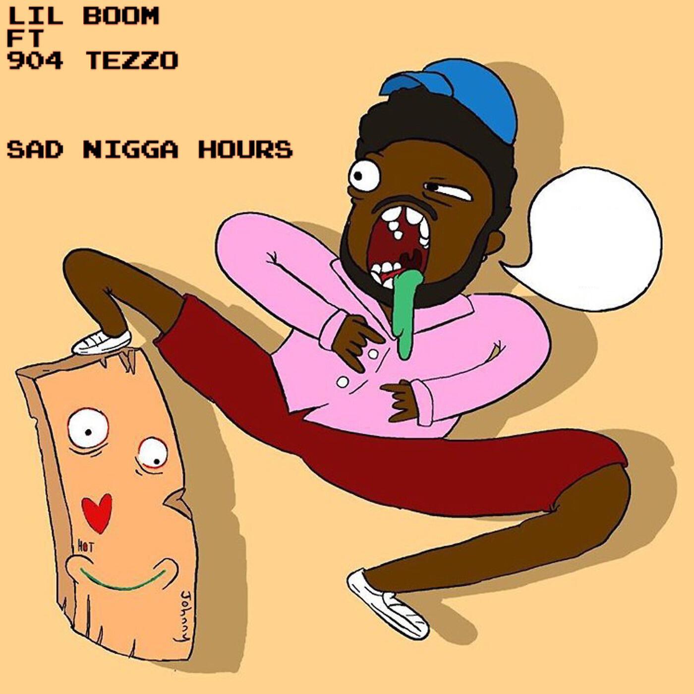 Lil Boom - Sad Nigga Hours (feat. 904 Tezzo)