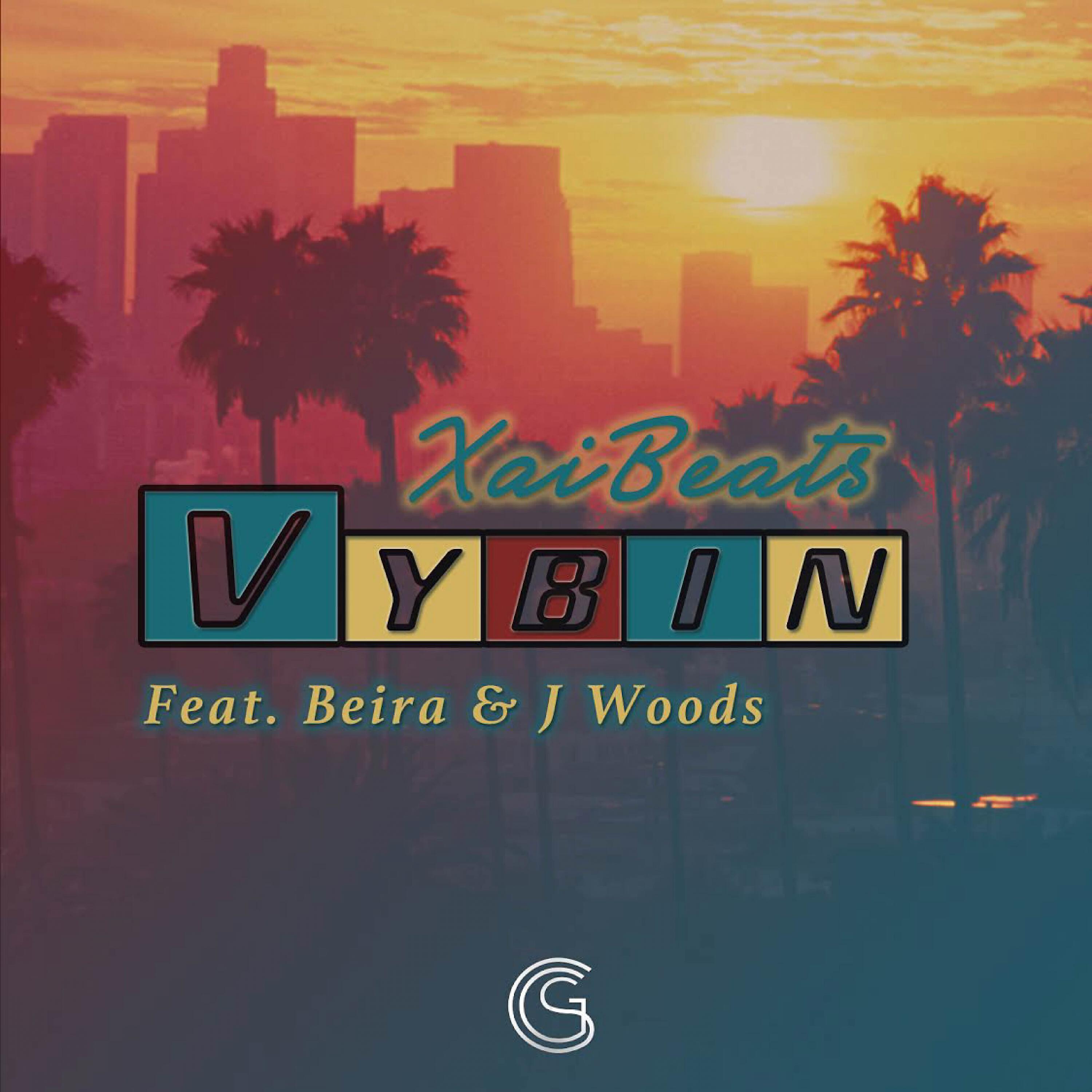 Xai Beats - Vybin' (feat. Beira & J. Woods)