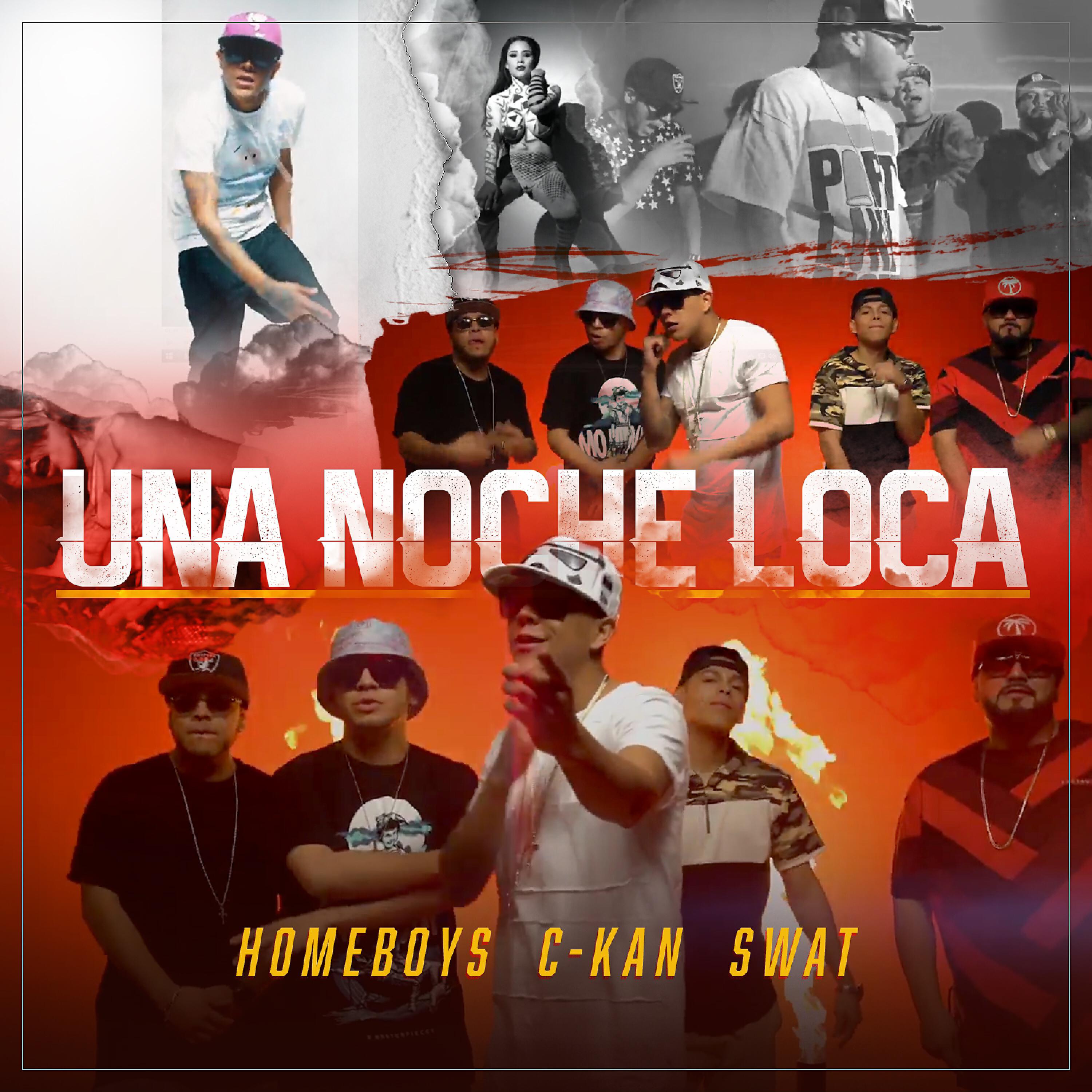 Homeboys - Una Noche Loca (feat. C-Kan & Swat)