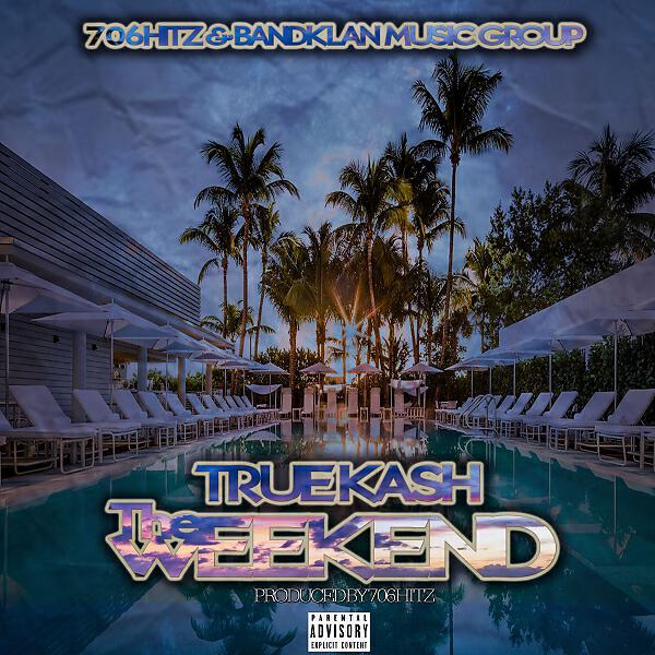 True Kash - The Weekend