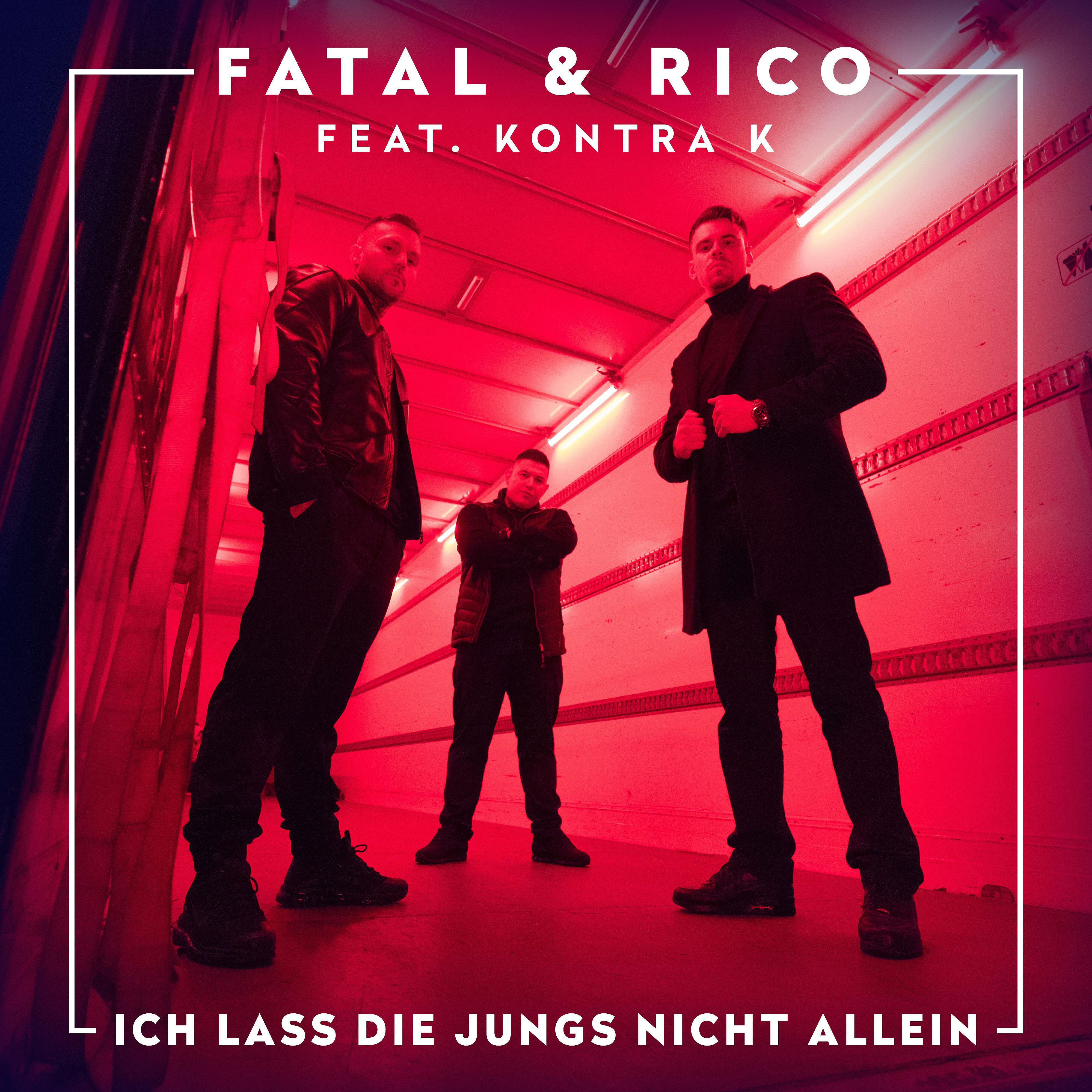 FATAL - Ich lass die Jungs nicht allein (feat. Kontra K)