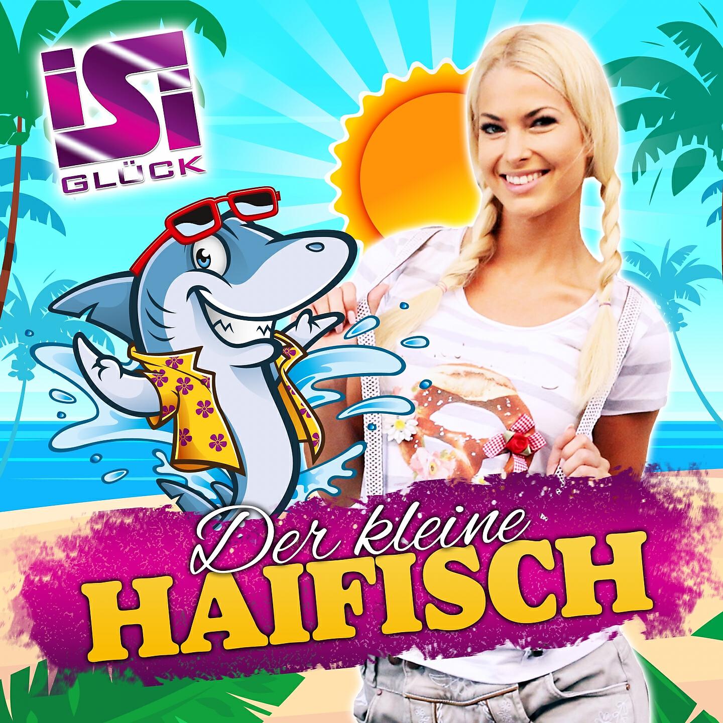 Isi Glück - Der kleine Haifisch