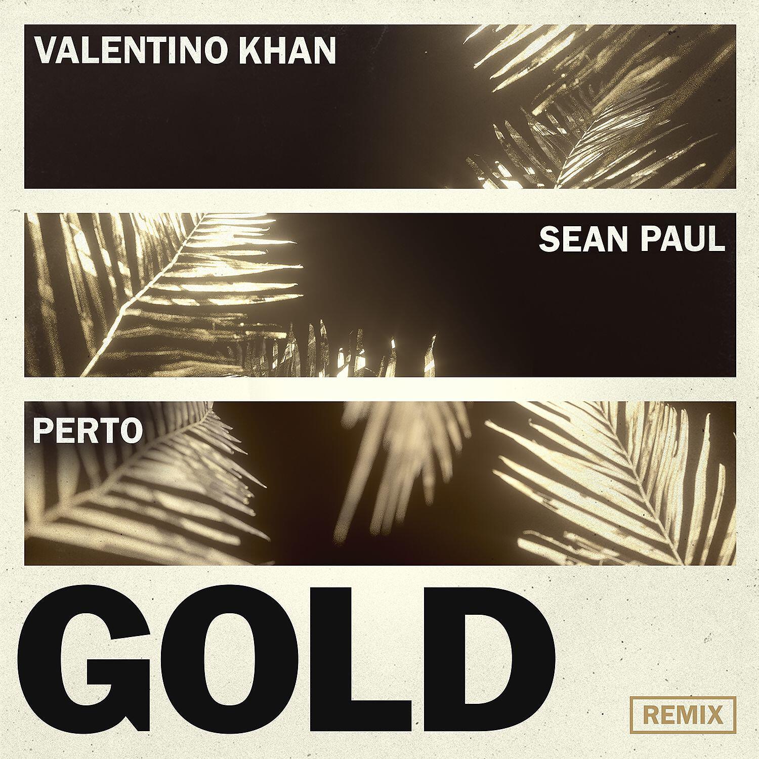 Valentino Khan - Gold (feat. Sean Paul) [Perto Remix]