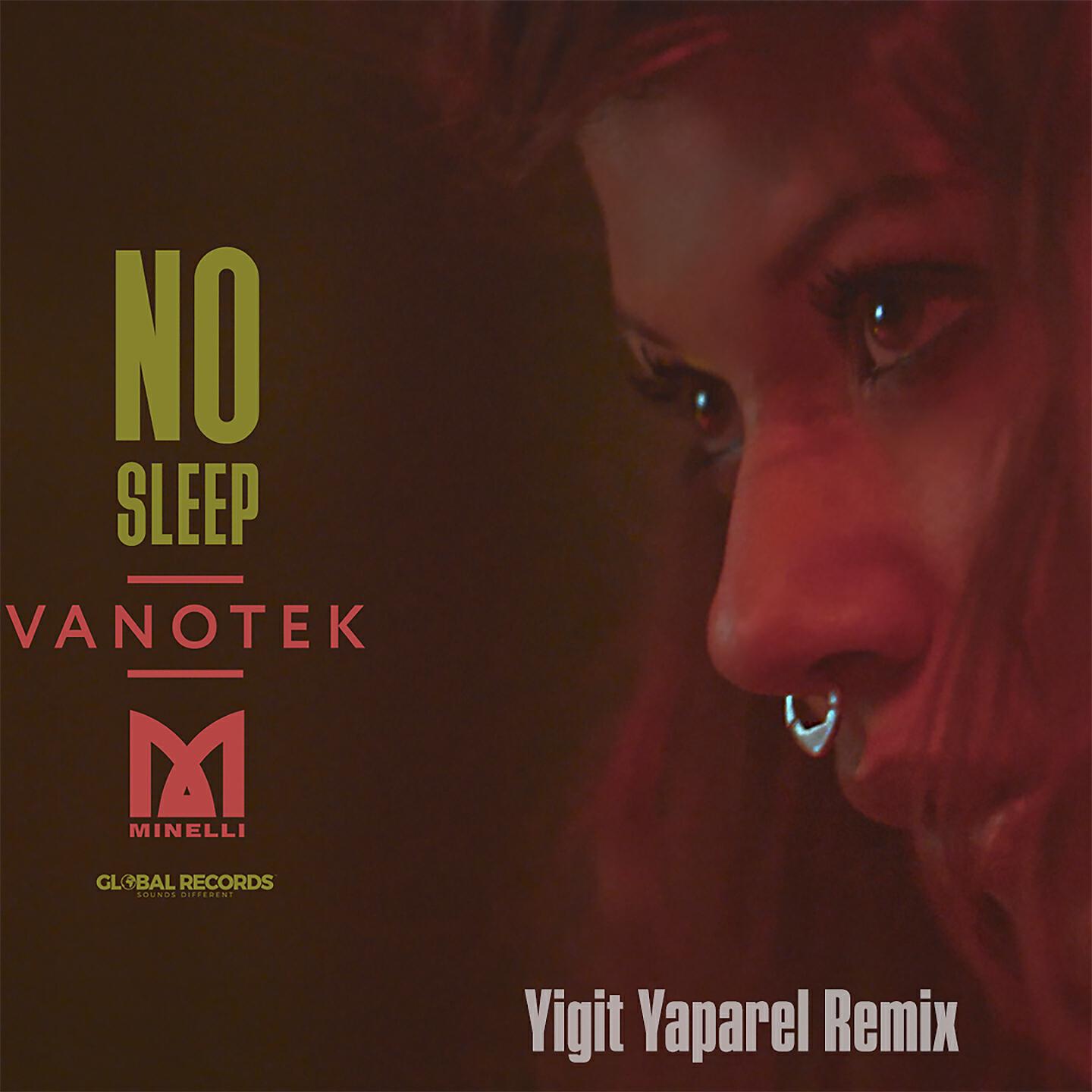 Vanotek - No Sleep (Yigit Yaparel Remix)