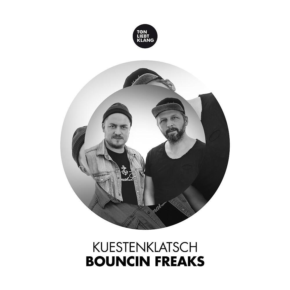 Kuestenklatsch - Bouncin Freaks
