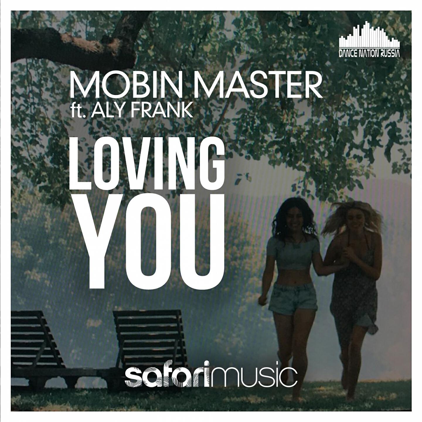 Mobin Master - Loving You (Radio Edit)