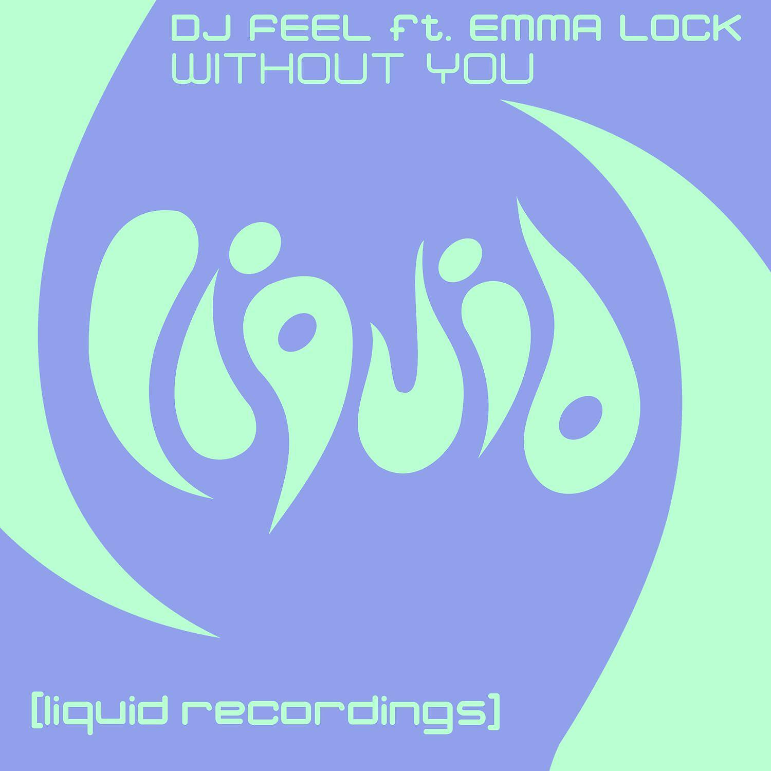 DJ FEEL - Without You (feat. Emma Lock) [Instrumental Mix]