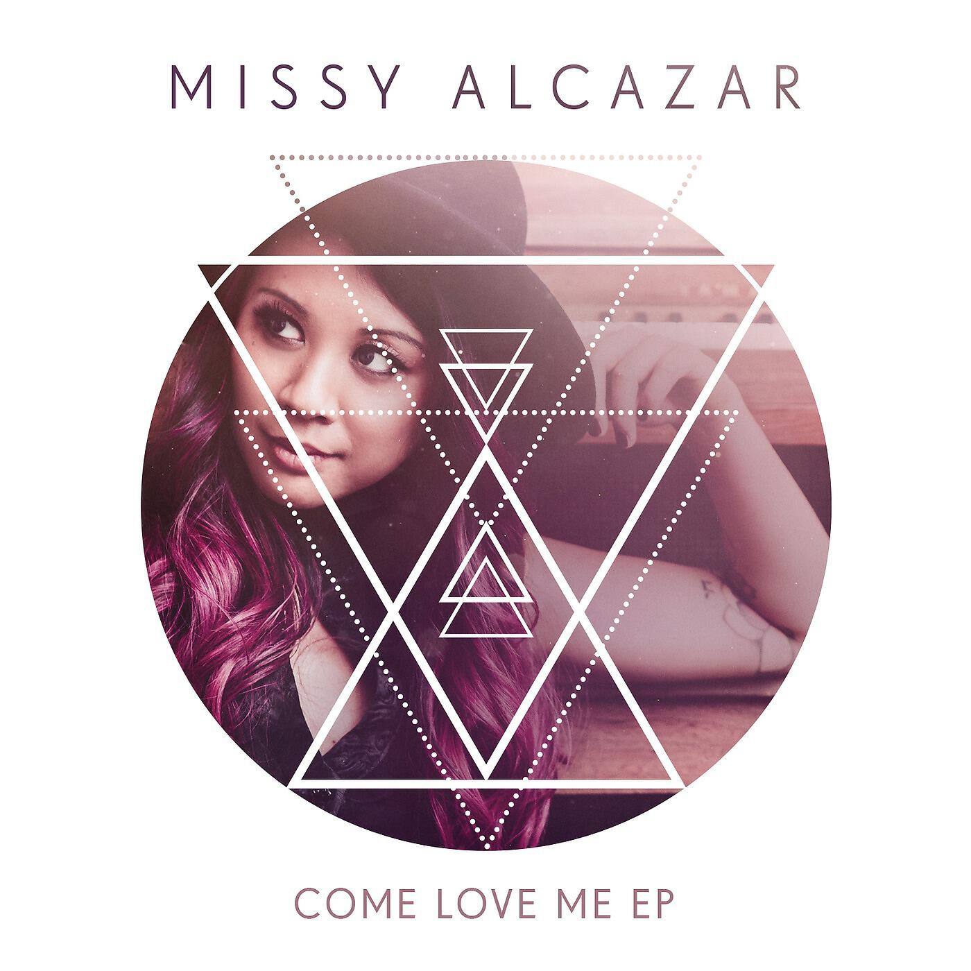 Missy Alcazar - Come Love Me