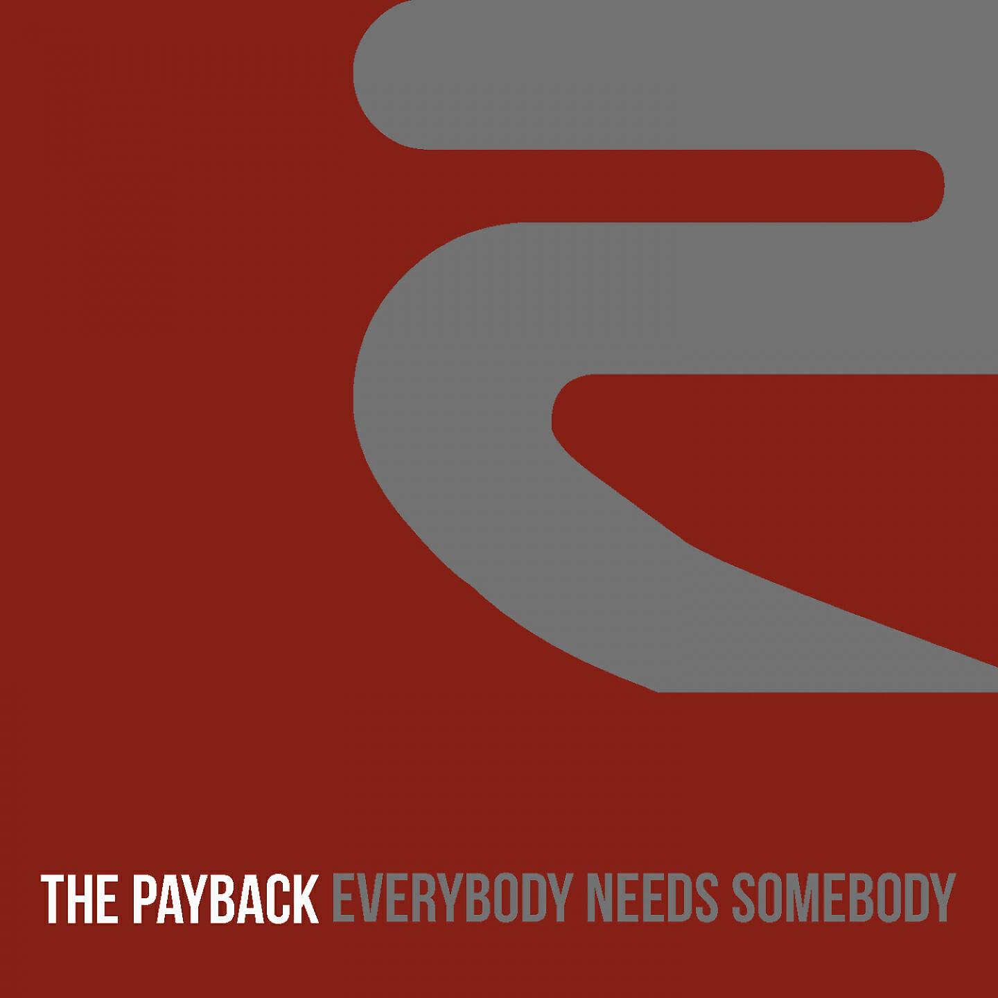 The Payback - Everybody Needs Somebody (Nick Morris & Dick Carter Dub)