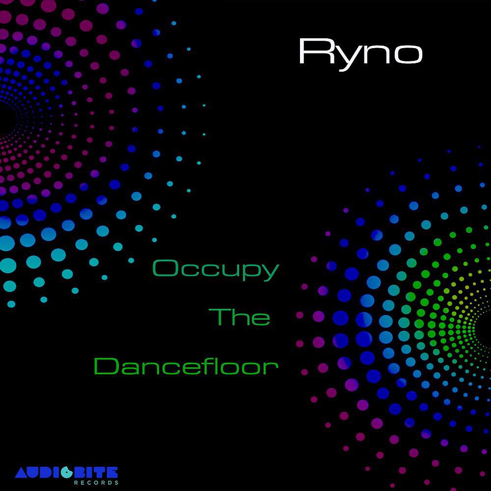 RYNO - Occupy the Dancefloor (Original Mix)