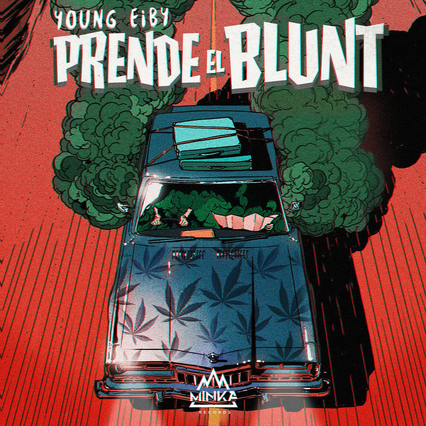Young Eiby - Prende el Blunt