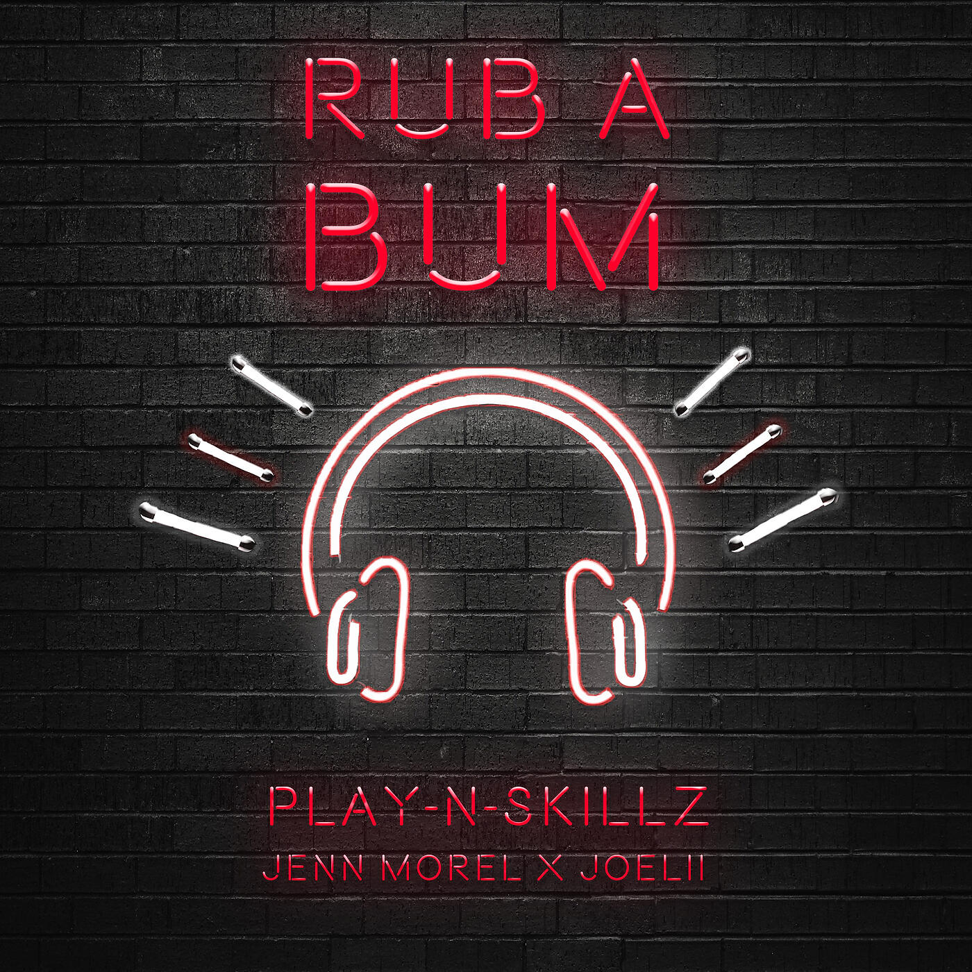 Play-N-Skillz - Rub A Bum