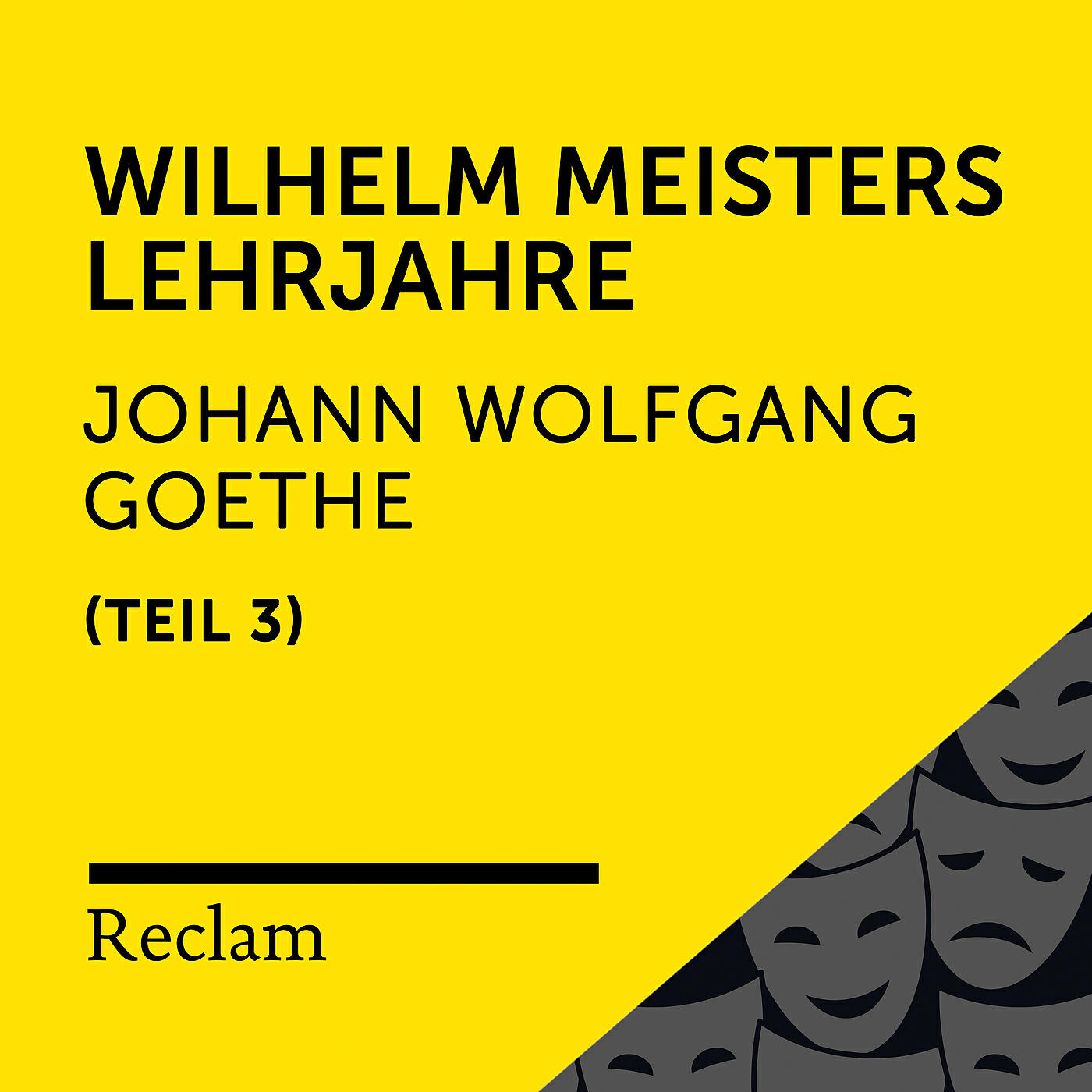 Reclam Hörbücher - Wilhelm Meisters Lehrjahre, Buch 8 (Kapitel II, Teil 10)