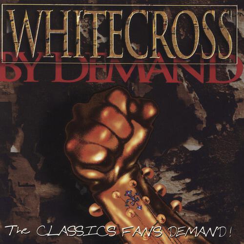 Whitecross - Take It To The Limit (Very Best Of Whitecross Album Version)