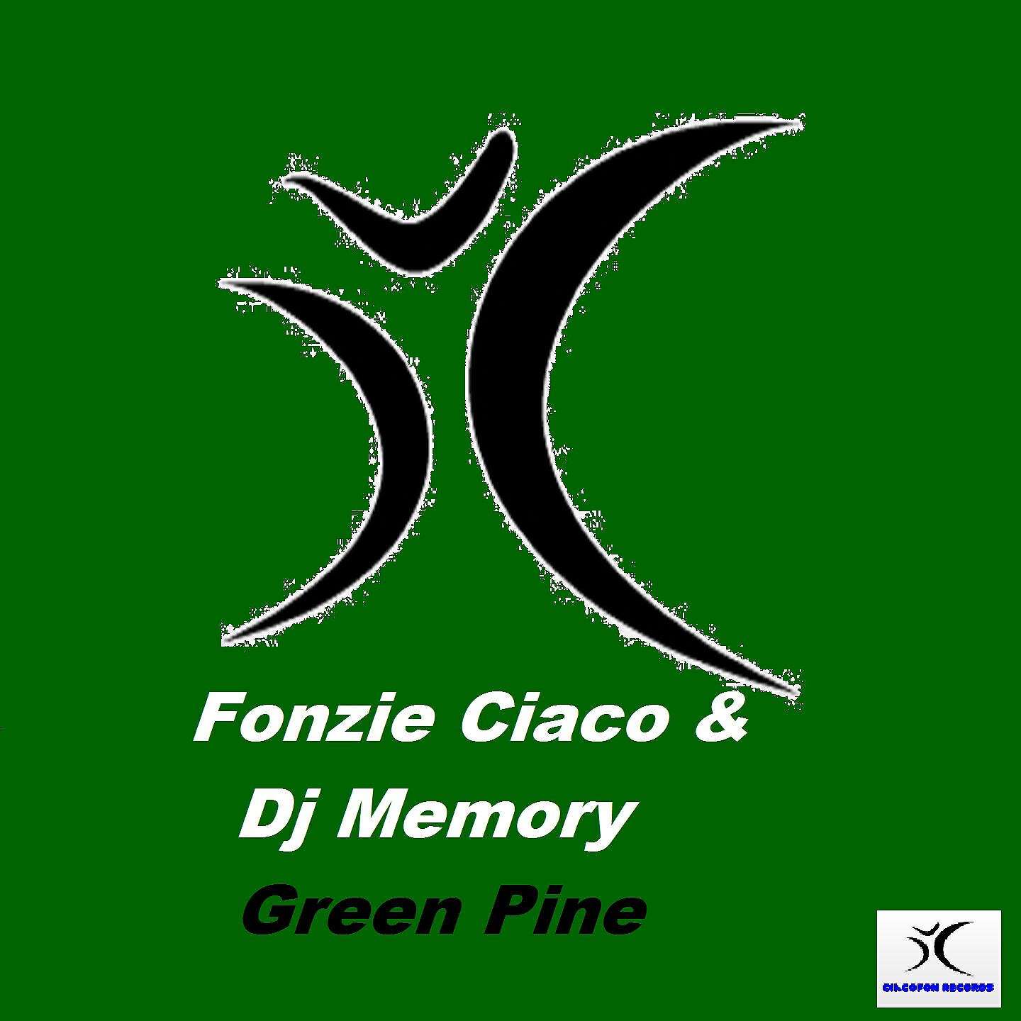 Fonzie Ciaco - Green Pine (Dj Fonzie Radio Edit)