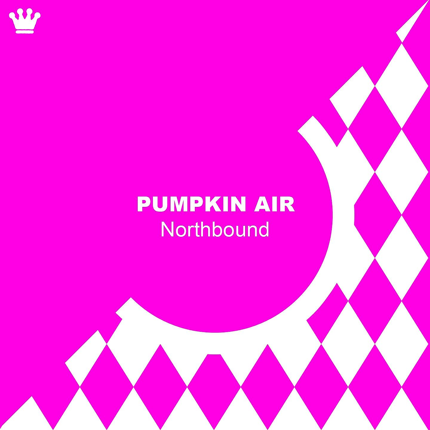 Pumpkin Air - Northbound