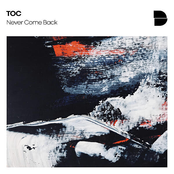 TOC - Never Come Back
