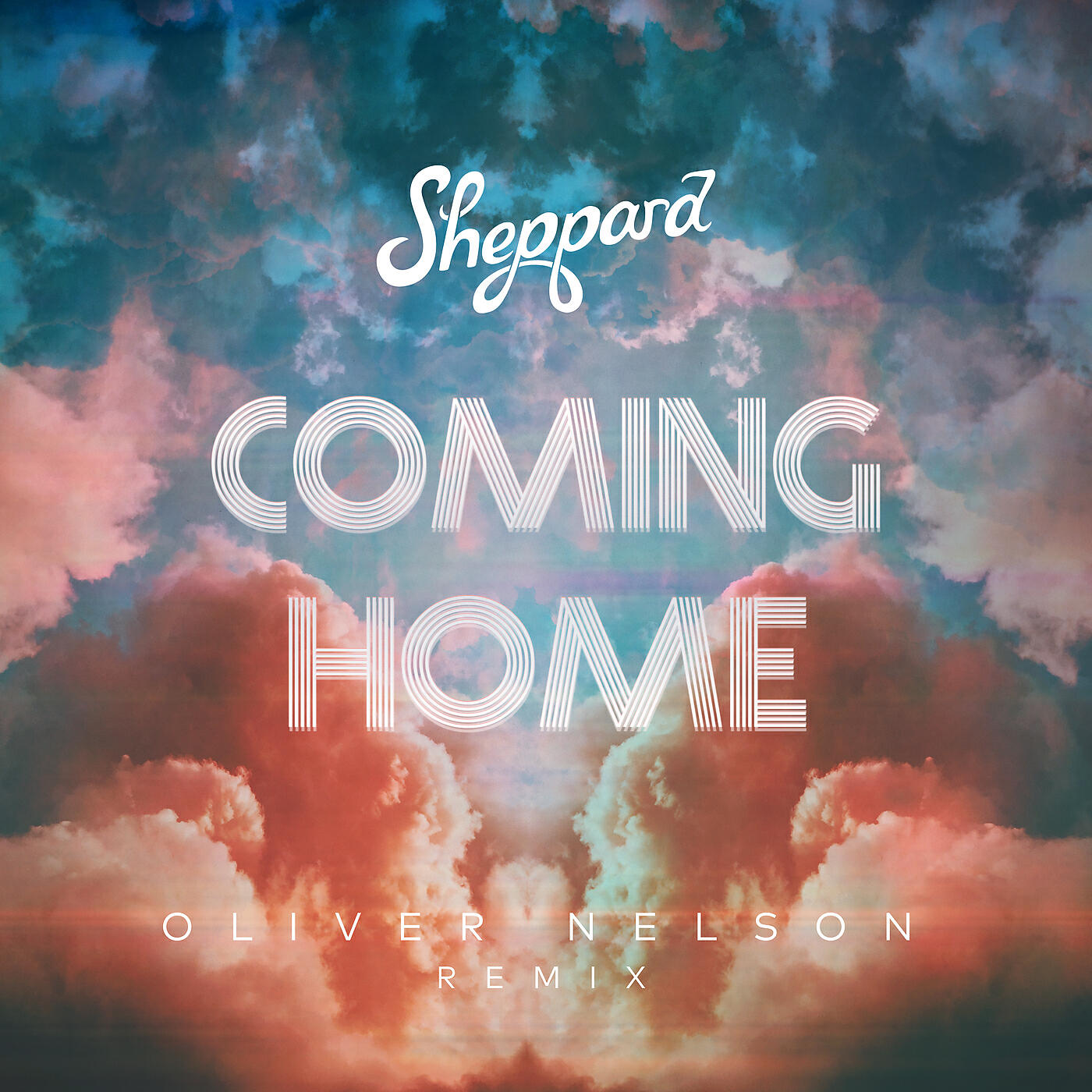 Sheppard - Coming Home (Oliver Nelson Remix)