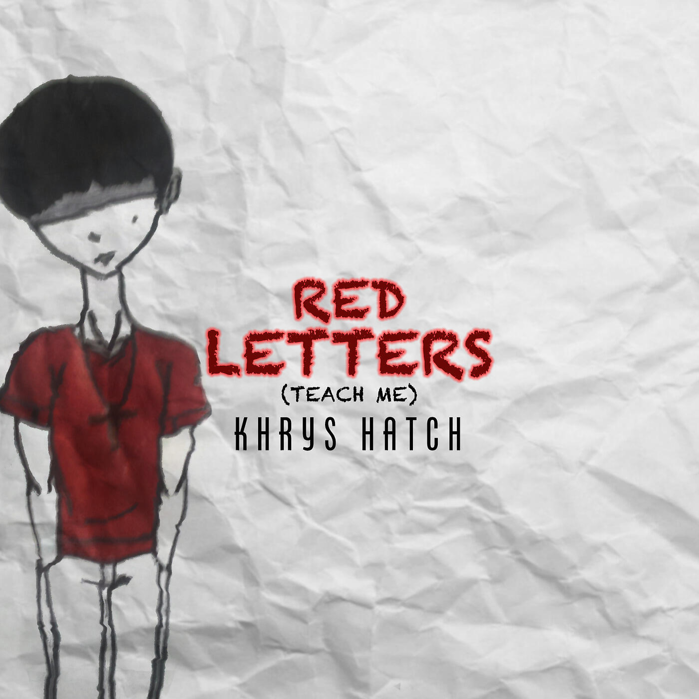 Khrys Hatch - Red Letters (Teach Me)