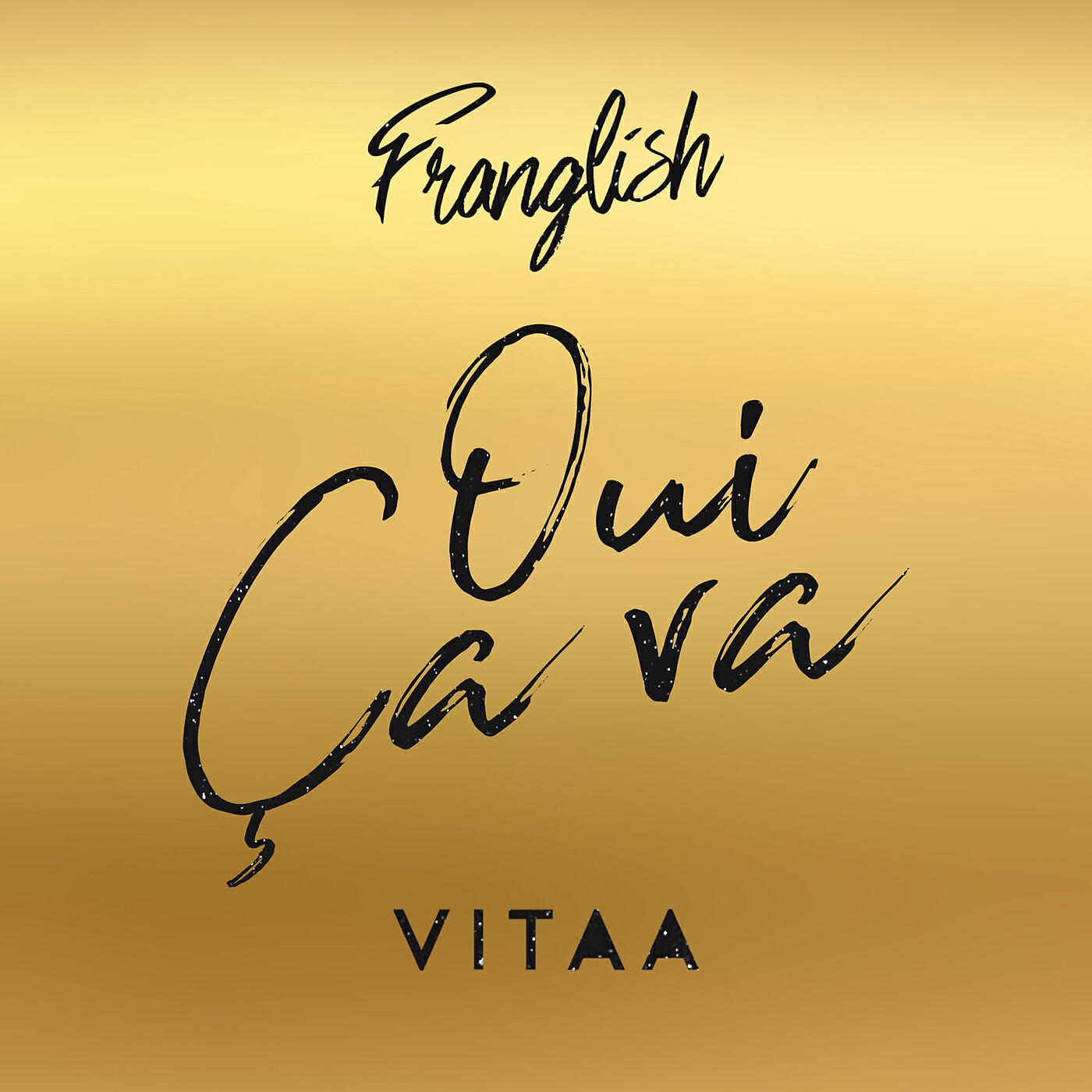 Franglish - Oui ça va