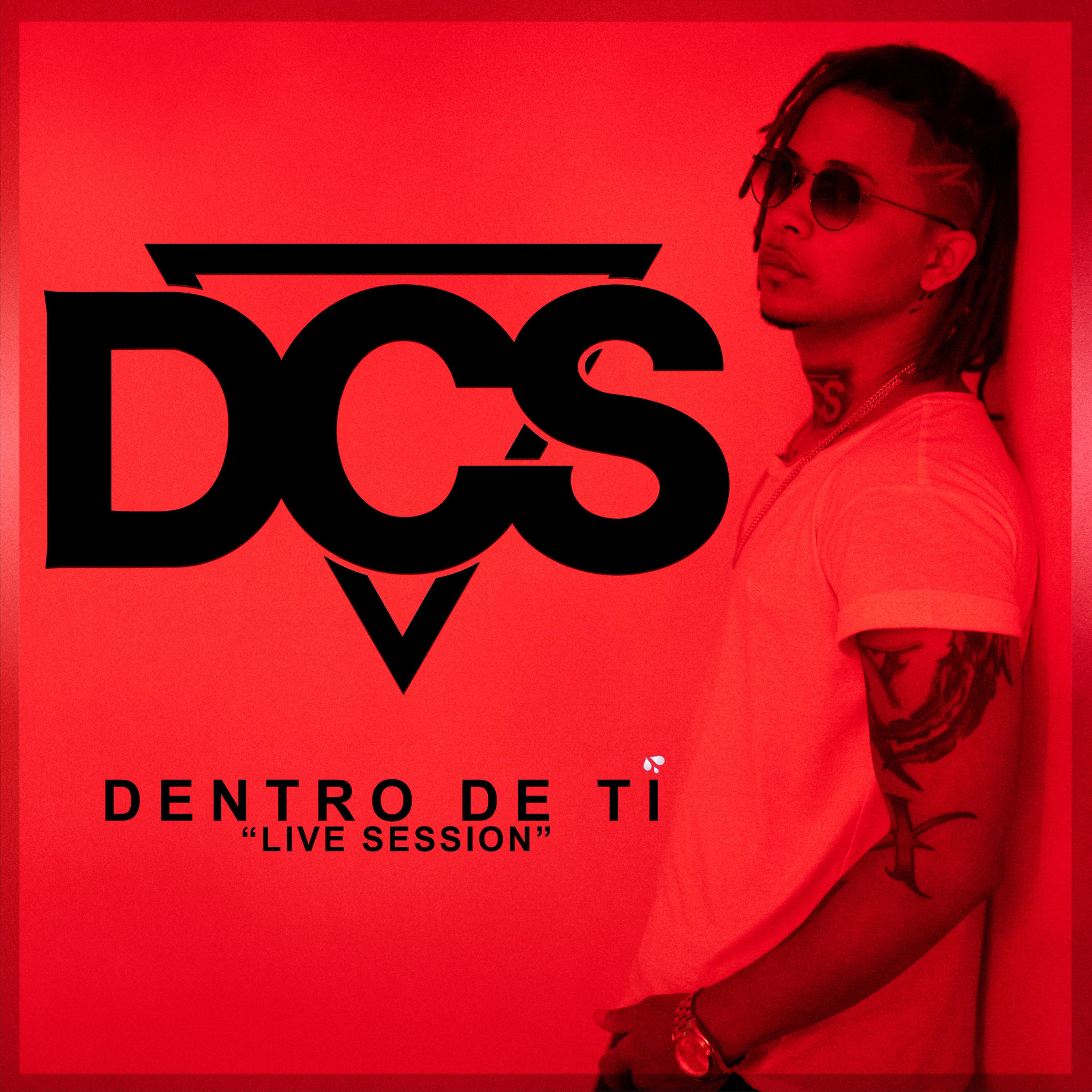 DCS - Dentro de Ti (Live Session)