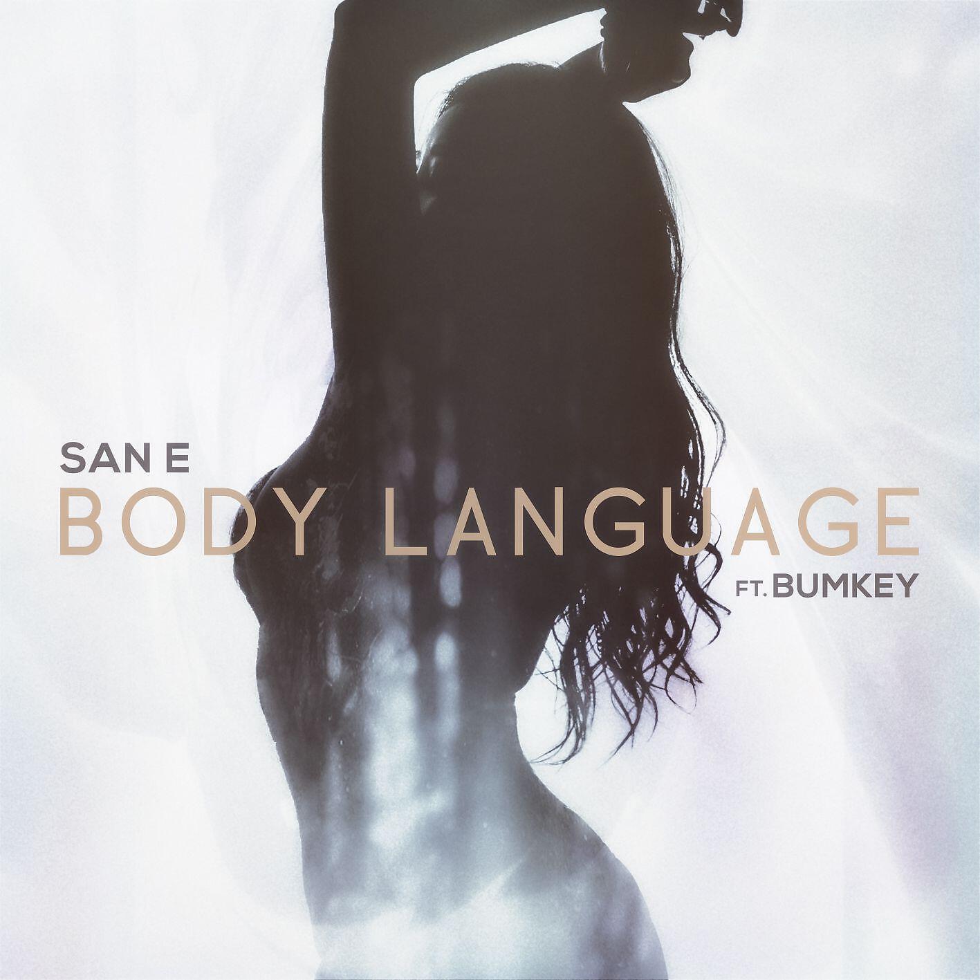 San E - Body Language (feat. Bumkey)