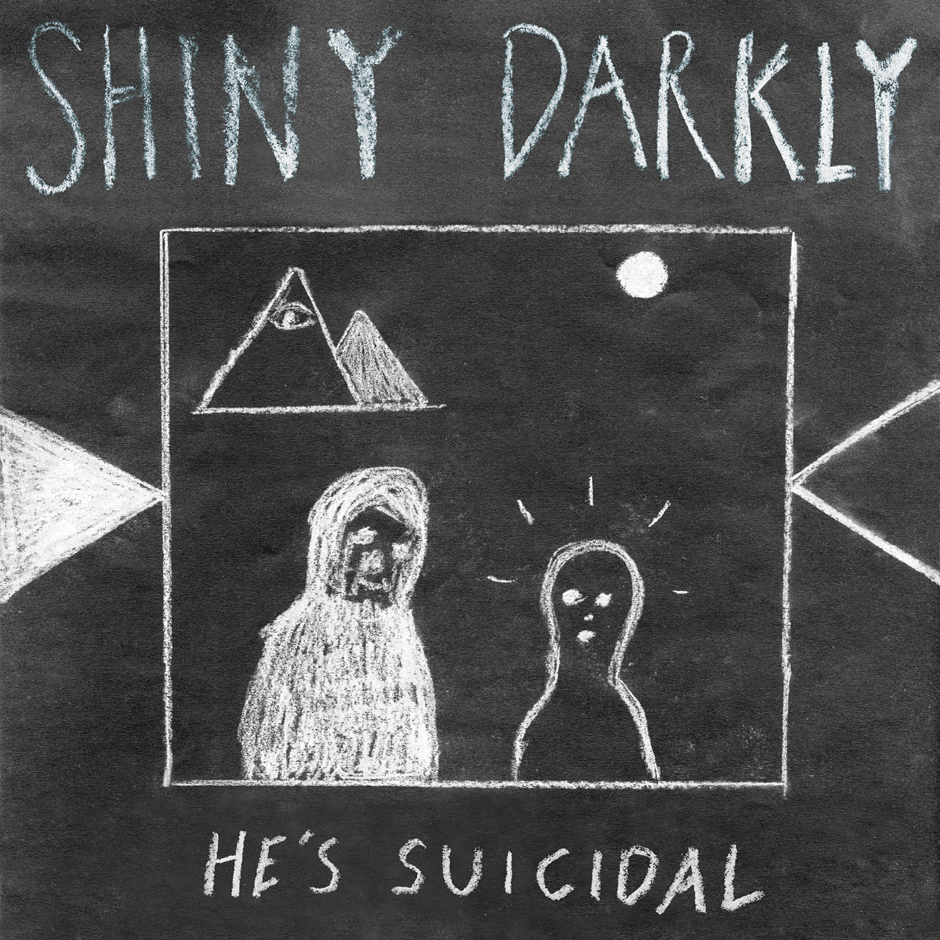 Shiny Darkly - He's Suicidal