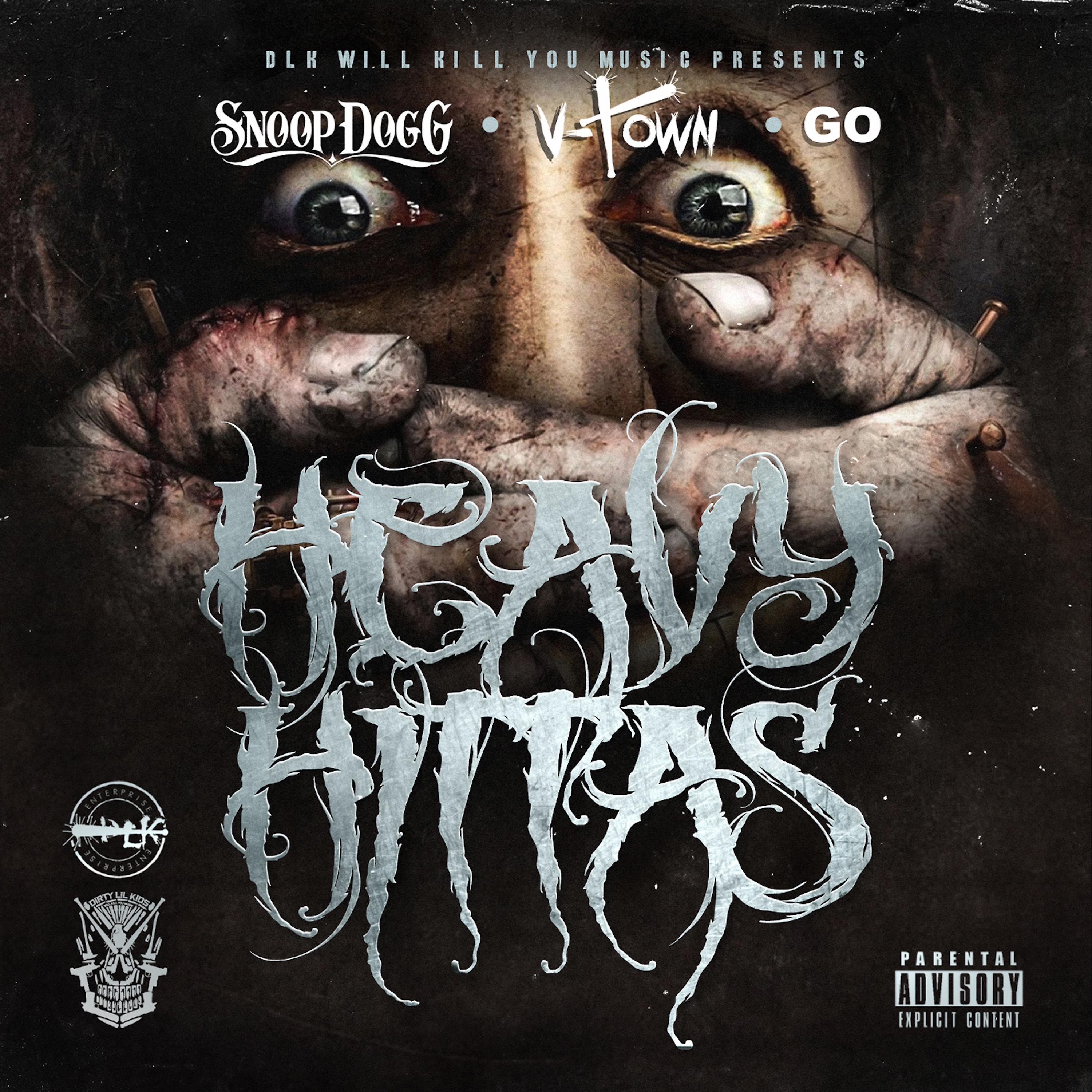 Snoop Dogg - DLK Will Kill You Music Presents: Heavy Hittas