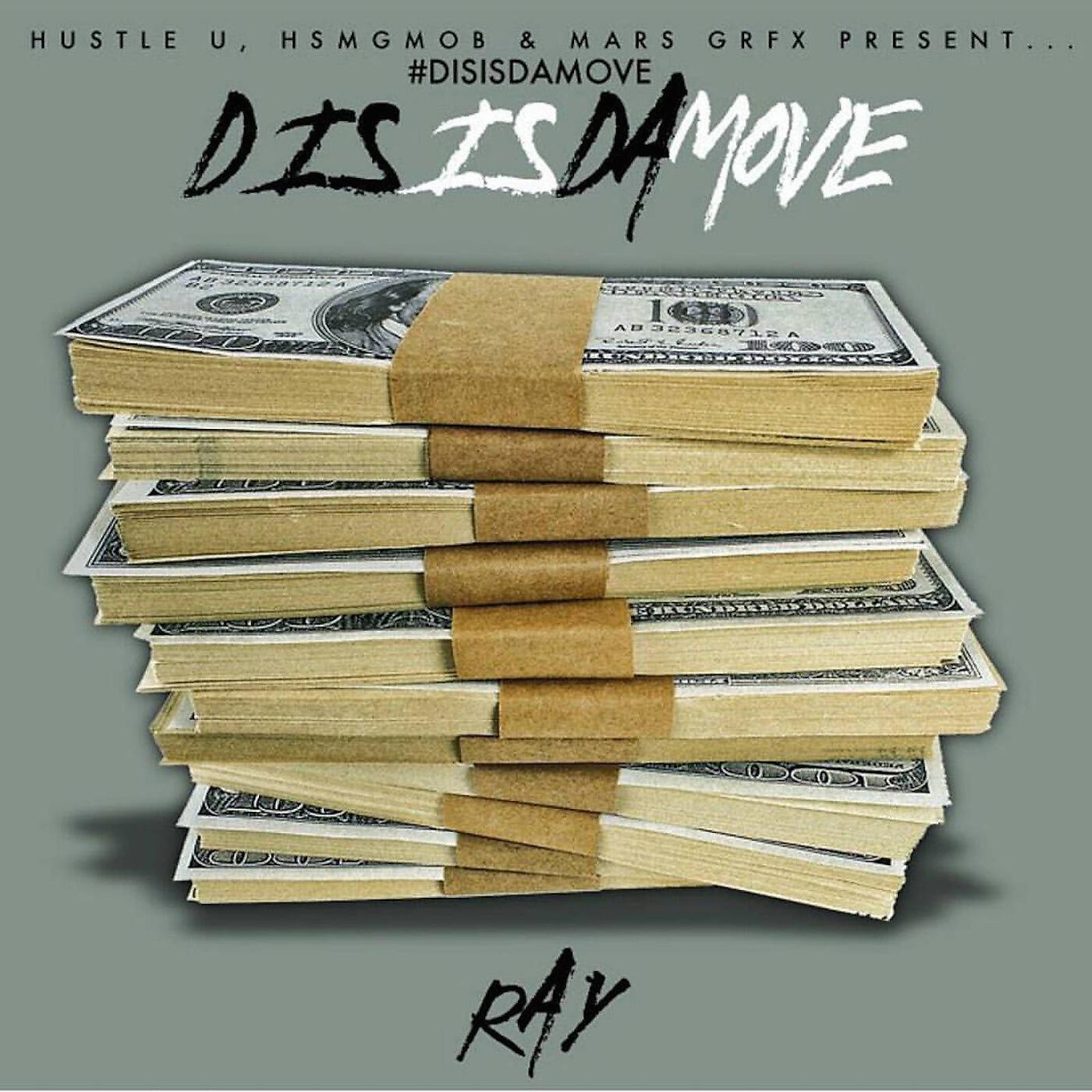 RAY - Dis Is da Move