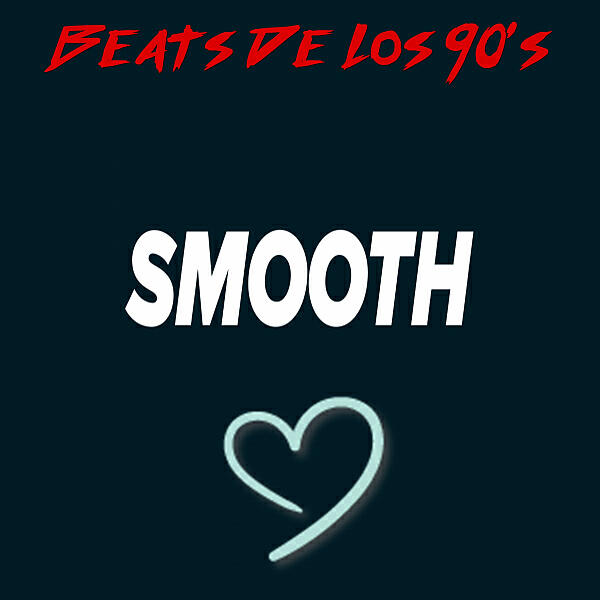Beats De Los 90's - Smooth (feat. Rap Beats Inc.) (Instrumental Rap)