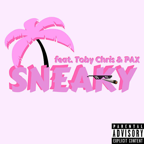 Guy Hôrn - SNEAKY (feat. Toby Chris & PAX)