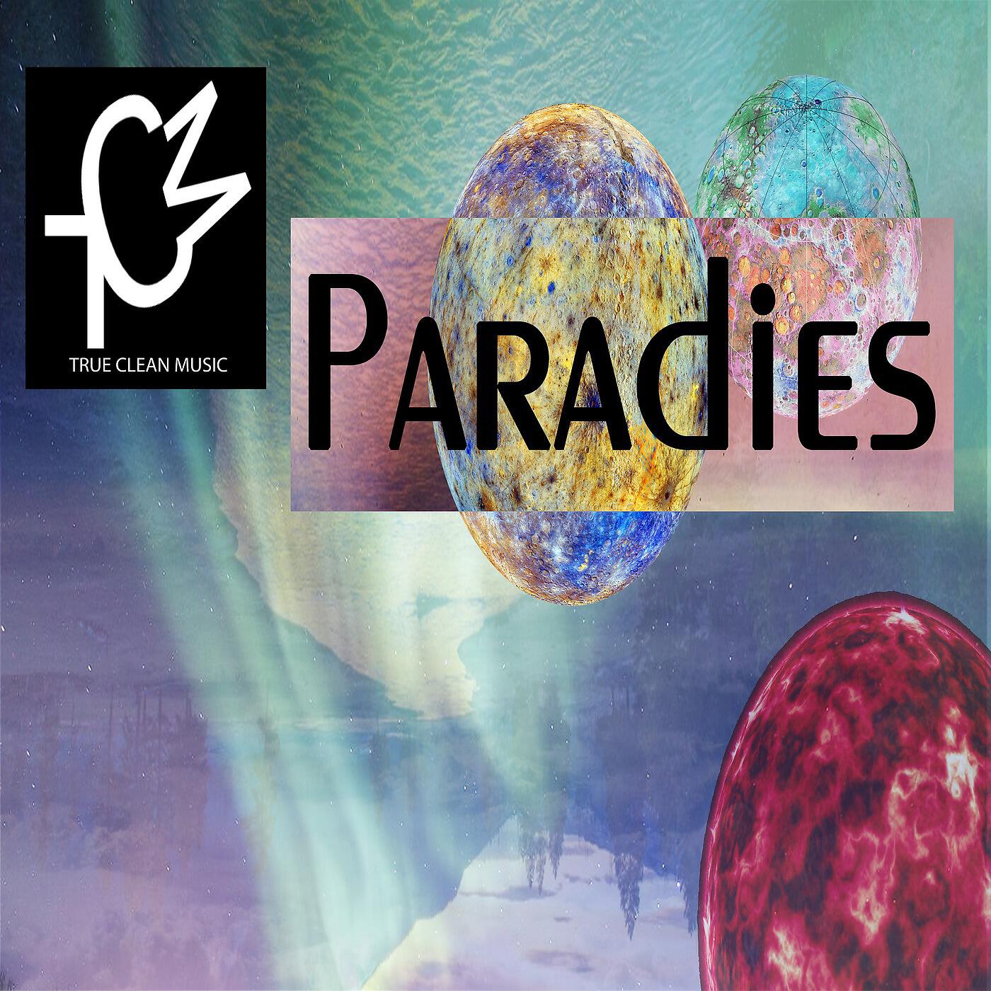 TRUE - Paradies